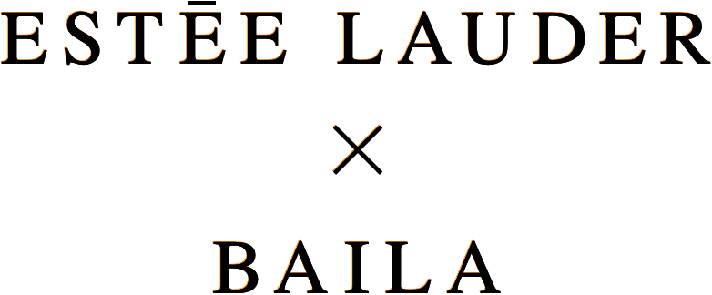 ESTEE LAUDER × BAILA