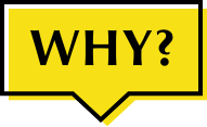 WHY?